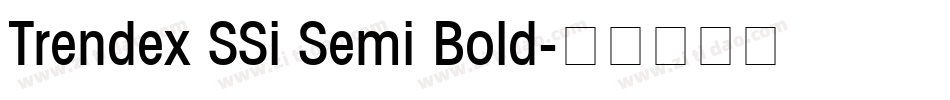 Trendex SSi Semi Bold字体转换